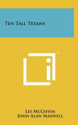 Libro Ten Tall Texans Lee McGiffin