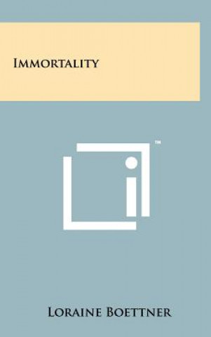 Livro Immortality Loraine Boettner