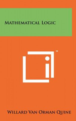 Kniha Mathematical Logic Willard Van Orman Quine