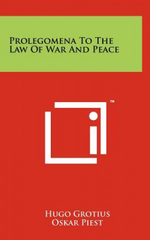 Kniha Prolegomena To The Law Of War And Peace Hugo Grotius