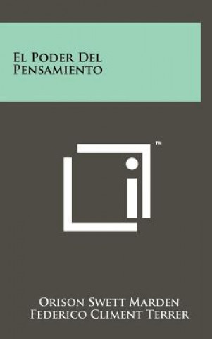 Knjiga El Poder Del Pensamiento Orison Swett Marden