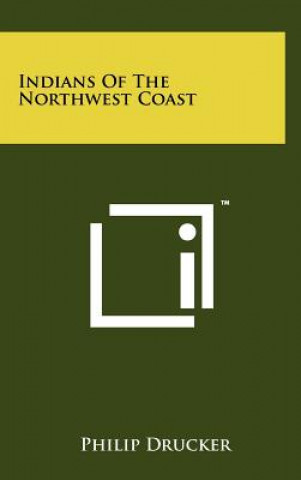 Boek Indians Of The Northwest Coast Philip Drucker