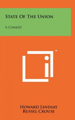 Könyv State of the Union: A Comedy Howard Lindsay