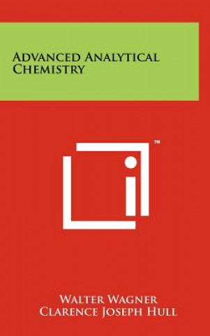 Könyv Advanced Analytical Chemistry Walter Wagner