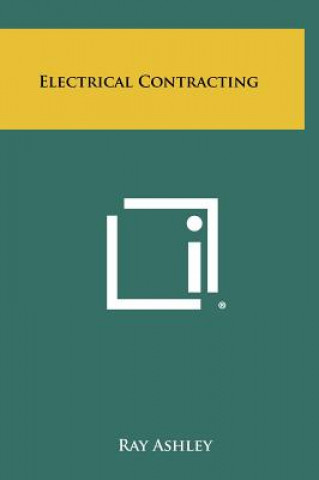 Книга Electrical Contracting Ray Ashley