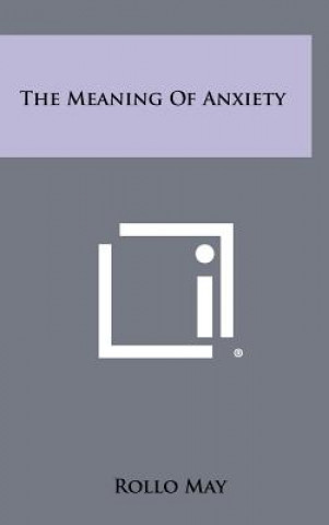 Book The Meaning Of Anxiety Rollo May