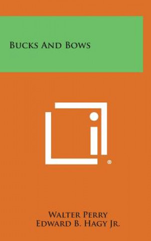 Kniha Bucks and Bows Walter Perry