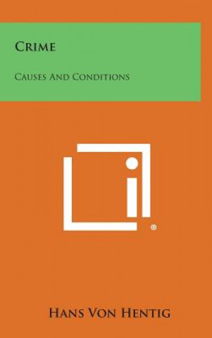 Buch Crime: Causes and Conditions Hans Von Hentig