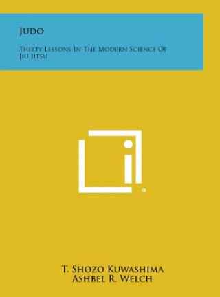 Książka Judo: Thirty Lessons in the Modern Science of Jiu Jitsu T Shozo Kuwashima