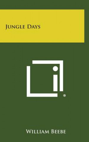 Buch Jungle Days William Beebe