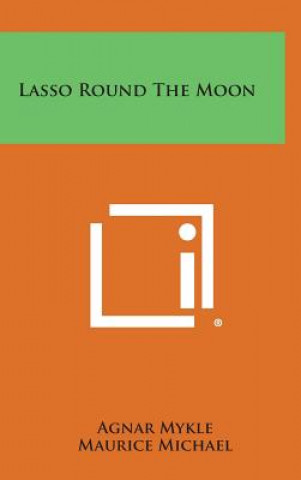 Книга Lasso Round the Moon Agnar Mykle