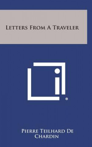 Kniha Letters from a Traveler Pierre Teilhard De Chardin