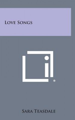 Carte Love Songs Sara Teasdale