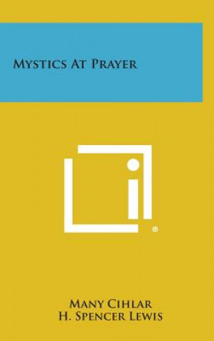 Kniha Mystics at Prayer Many Cihlar