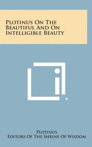 Книга Plotinus on the Beautiful and on Intelligible Beauty Plotinus