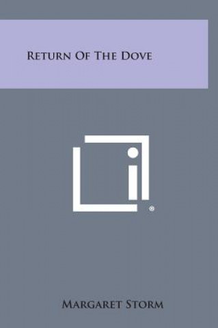 Kniha Return of the Dove Margaret Storm
