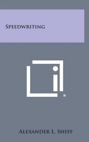 Knjiga Speedwriting Alexander L Sheff