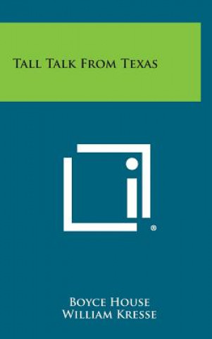 Libro Tall Talk from Texas Boyce House
