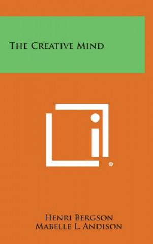 Libro The Creative Mind Henri Bergson