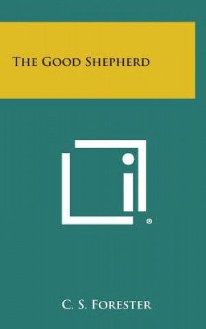 Kniha The Good Shepherd Cecil Scott Forester