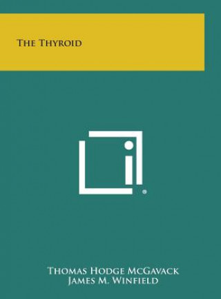 Buch The Thyroid Thomas Hodge McGavack