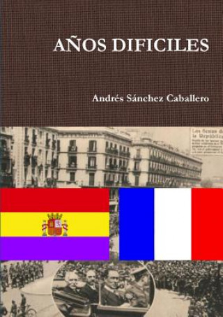 Carte Anos Dificiles Andres Sanchez Caballero