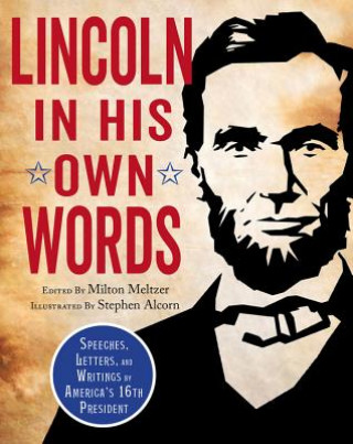 Knjiga Lincoln in His Own Words Milton Meltzer