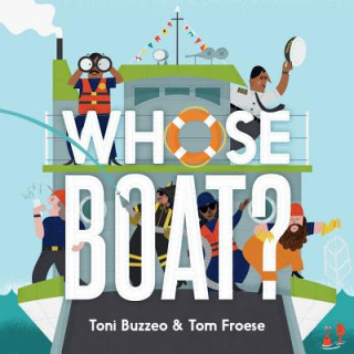 Kniha Whose Boat? Toni Buzzeo