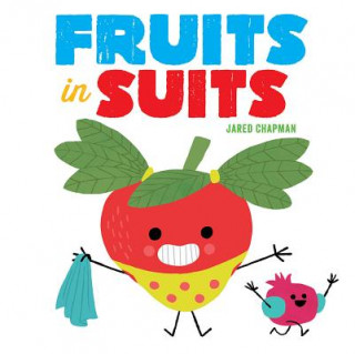 Buch Fruits in Suits Jared Chapman