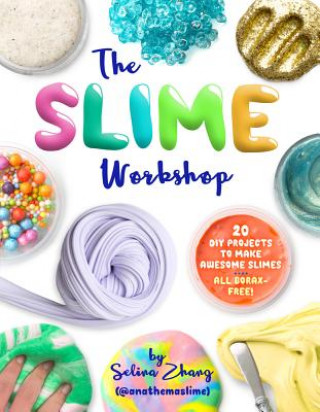 Kniha Slime Workshop Selina Zhang