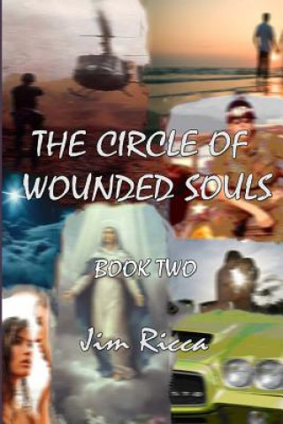 Kniha The Circle of Wounded Souls Book Two Jim Ricca