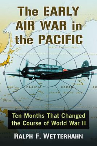 Könyv Early Air War in the Pacific Ralph F. Wetterhahn