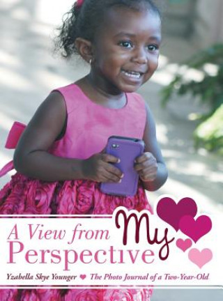 Book View from My Perspective Yzabella Skye Younger