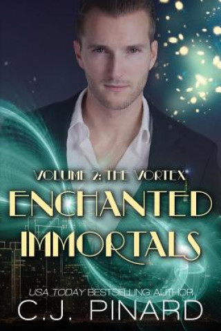 Könyv Enchanted Immortals 2 C J Pinard