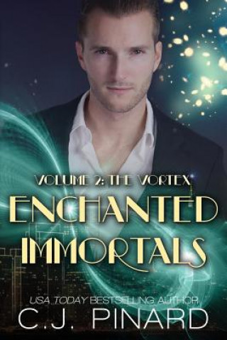 Kniha Enchanted Immortals 2 C J Pinard