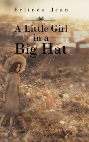 Kniha Little Girl in a Big Hat Erlinda Jean