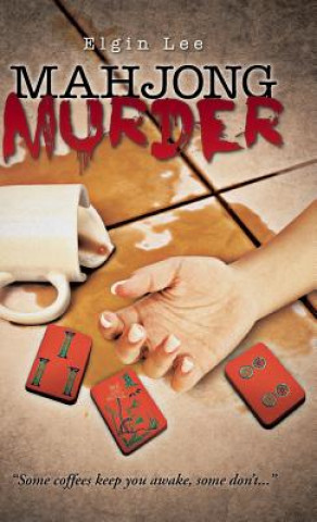 Könyv Mahjong Murder Elgin Lee