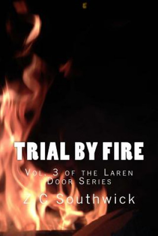 Knjiga Trial By Fire Z C Southwick
