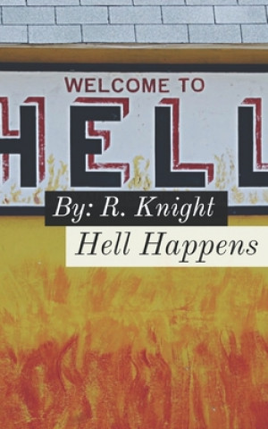 Knjiga Hell Happens Rainy Knight