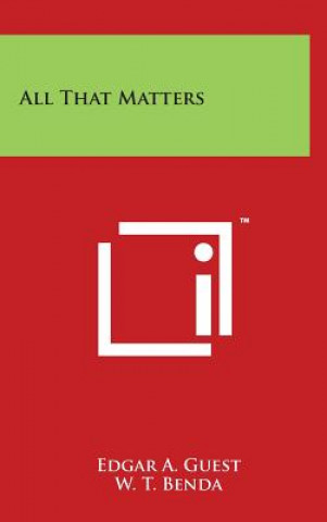Книга All That Matters Edgar A Guest