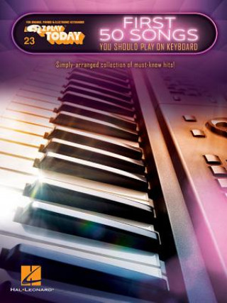 Kniha First 50 Songs You Should Play on Keyboard Hal Leonard Corp