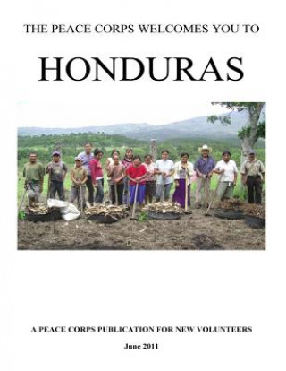 Könyv The Peace Corps Welcomes You to Honduras Peace Corps