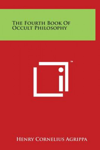 Kniha The Fourth Book Of Occult Philosophy Henry Cornelius Agrippa
