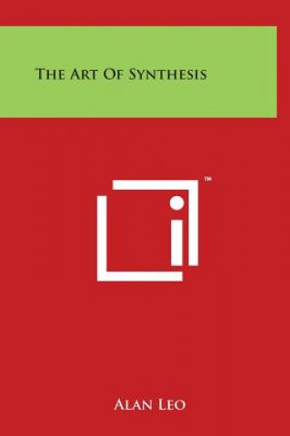 Könyv The Art Of Synthesis Alan Leo