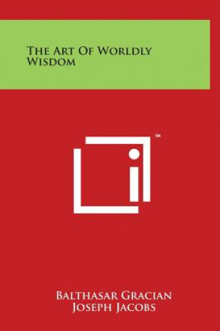 Kniha The Art Of Worldly Wisdom Balthasar Gracian