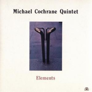 Zvok ELEMENTS Michael Quintet Cochrane