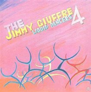 Audio LIQUID DANCERS Jimmy Giuffre