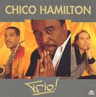 Zvok Trio! Chico Hamilton