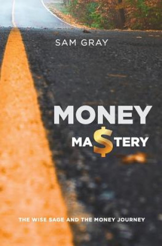 Könyv Money mastery Samuel Douglas Gray