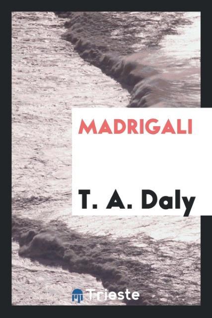 Kniha Madrigali T. A. Daly